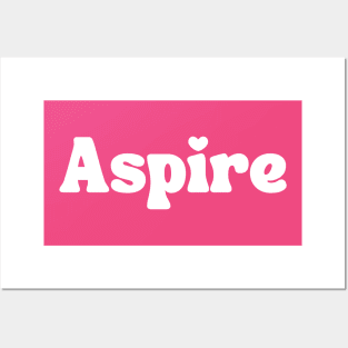 Aspire Posters and Art